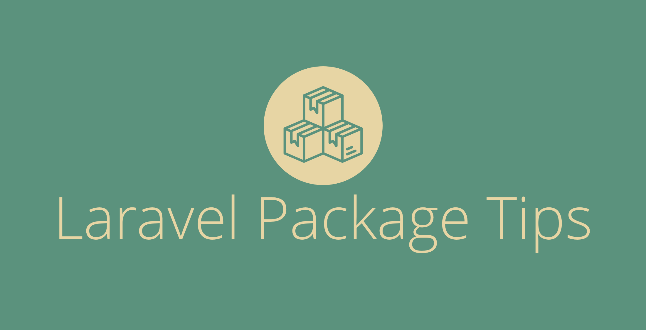 Essential Packages For Extending Laravel